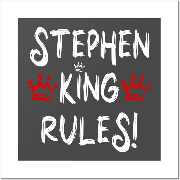 Stephen King Rules Wall Art by Geeky Gifts